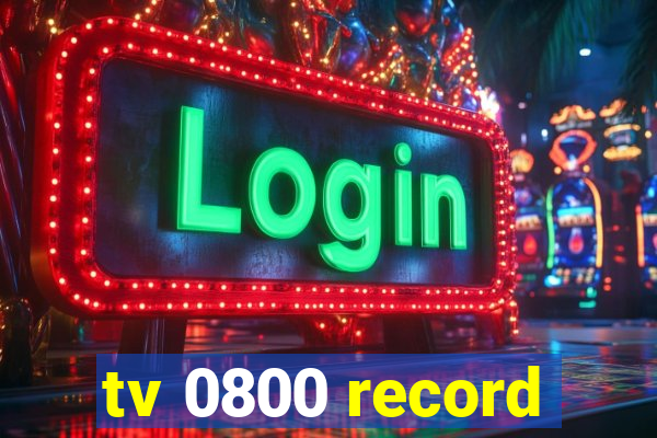 tv 0800 record